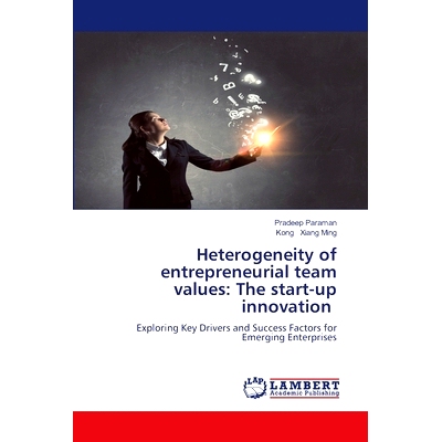 预订 Heterogeneity of entrepreneurial team values: The start-up innovation: 9786208224677