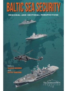 预订 Baltic Sea Security: Regional and Sectoral Perspectives 波罗的海的安全：区域和部门观点: 9781735275208