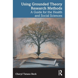 预订 Using Grounded Theory Research Methods: A Guide for the Health and Social Sciences 使用扎根理论研究方法：健康与社会
