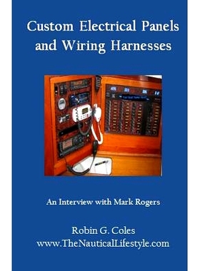预订 Custom Electrical Panels & Wiring Harnesses: An Interview with Mark Rogers: 9780983638117