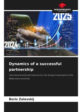 预订 Dynamics of a successful partnership: Internal and external reserves for the forward movement of the Belarusian eco
