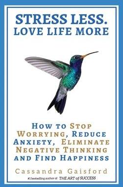 [预订]Stress Less. Love Life More: How to Stop Worrying, Reduce Anxiety, Eliminate Negative Thinking and F 9781990020117