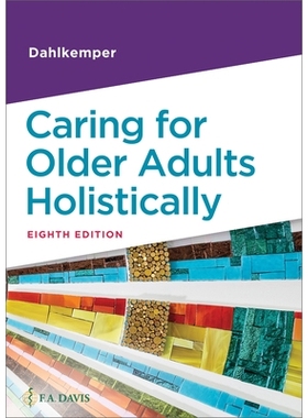 预订 Caring for Older Adults Holistically, 8th Edition 全面照顾老年人（第八版）: 9781719647588