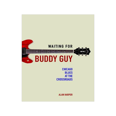 [预订]Waiting for Buddy Guy 9780252040085