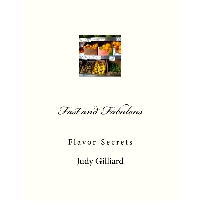 预订 Fast and Fabulous: Flavor Secrets: 9781544606491