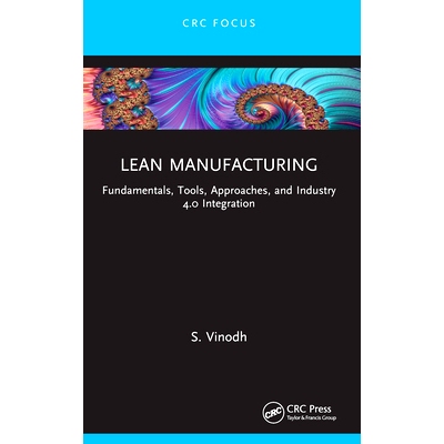 预订 Lean Manufacturing: Fundamentals, Tools, Approaches, and Industry 4.0 Integration 精益制造：基础知识、工具、方法与