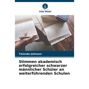 预订 Stimmen akademisch erfolgreicher schwarzer männlicher Schüler an weiterführenden Schulen: 9786209332234