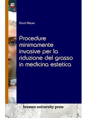 预订 Procedure minimamente invasive per la riduzione del grasso in medicina estetica: 9783689040512