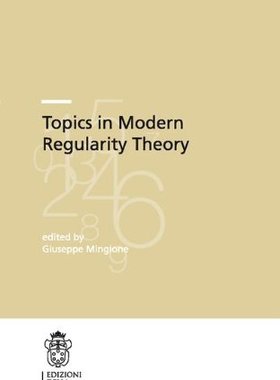 【预订】Topics in Modern Regularity Theory