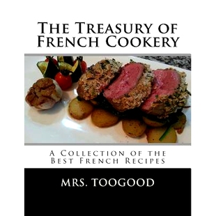 Best 9781548999438 Collection Cookery Treasury French Recipes 预订 the The