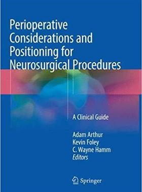 【预售】Perioperative Considerations and Positioning for Neurosurgical Procedures