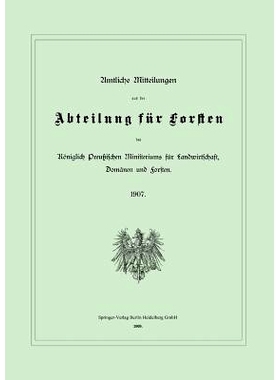 预订 Amtliche Mitteilungen aus der Abteilung für Forsten des Königlich Preußischen Ministeriums für Landwirtschaft,