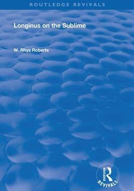 [预订]Longinus on the Sublime: The Greek Text Edited After the Manuscript 9780367137038