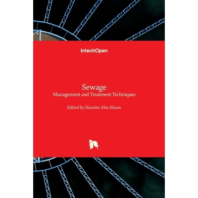 预订 Sewage - Management and Treatment Techniques 污水管理与处理技术: 9781837699674