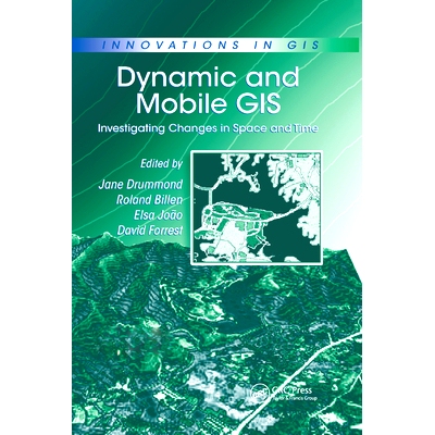 预订 Dynamic and Mobile GIS: Investigating Changes in Space and Time: 9780367389932