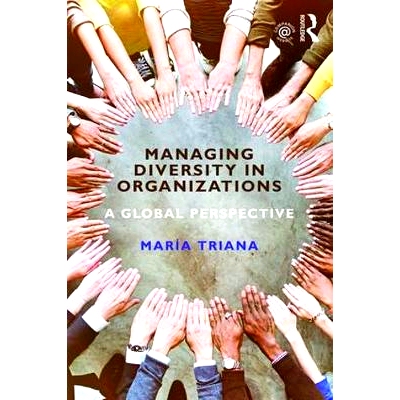预订 Managing Diversity in Organizations: A Global Perspective 管理组织中的多样化：全球展望: 9781138917026