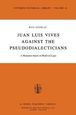 预订 Juan Luis Vives Against the Pseudodialecticians