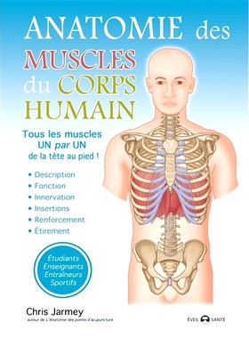 预订 Anatomie des muscles du corps humain : tous les muscles un par un de la tête au pied ! 人体肌肉解剖：从头到脚一一
