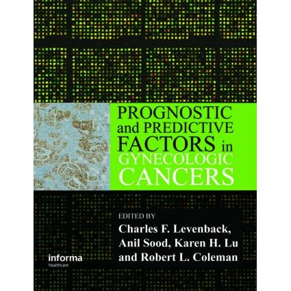 预订 Prognostic and Predictive Factors in Gynecologic Cancers 妇科癌症的预后和预测因素 9780415391726