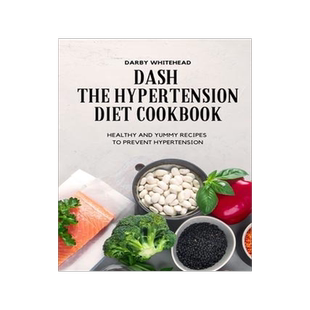 [预订]Dash the Hypertension Diet Cookbook 9781804657881