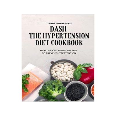 [预订]Dash the Hypertension Diet Cookbook 9781804657881