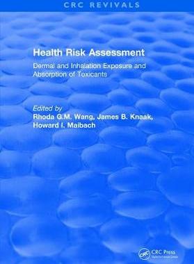 【预订】Revival: Health Risk Assessment Dermal and Inhalation Exposure and Absorption of Toxicants (1992)