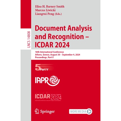 预订 Document Analysis and Recognition - ICDAR 2024: 18th International Conference, Athens, Greece, August 30–September