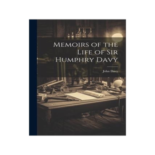 [预订]Memoirs of the Life of Sir Humphry Davy 9781021722959