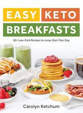 预订 Easy Keto Breakfasts: 60+ Low-Carb Recipes to Jump-Start Your Day简单的生酮早餐：60 多种低碳食谱助您开启健康*: 9