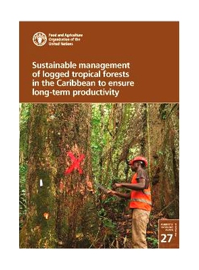 预订 Sustainable management of logged tropical forests in the Caribbean to ensure long-term productivity 可持续管理加勒