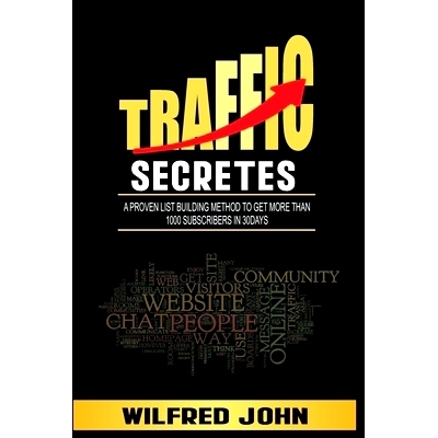 预订 Traffic Secretes: A Proven List Building Method to Get More Than 1000 Subscribers in 30days: 9798372845626
