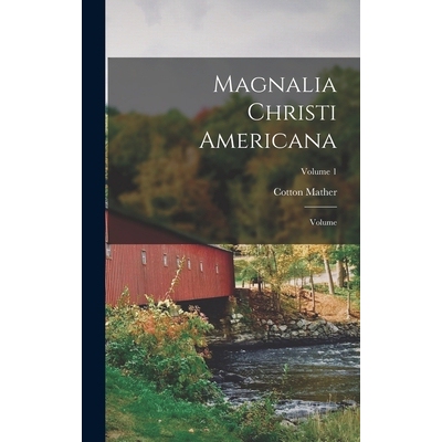 预订 Magnalia Christi Americana: Volume; Volume 1 9781019328910