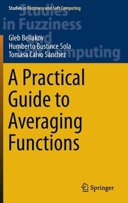 【预订】A Practical Guide to Averaging Functions