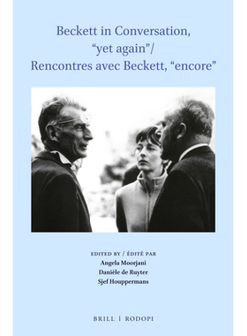 预订 Beckett in Conversation, “yet again” / Rencontres avec Beckett, “encore” 对话中的贝克特，“再一次”: 9789004348