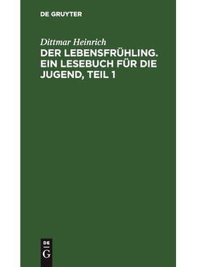 预订 Der Lebensfrühling. Ein Lesebuch für die Jugend, Teil 1: 9783112431276