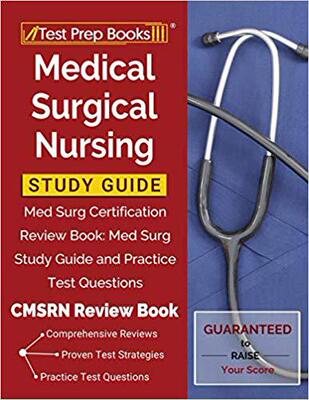 【预售】Medical Surgical Nursing Study Guide: Med Surg Certification Review Book: Med Surg Study Guide and Practic...