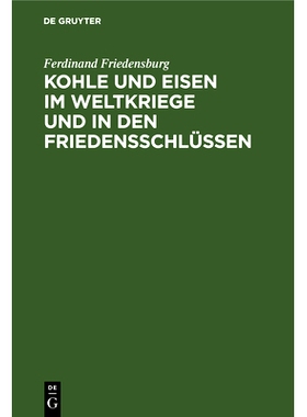 预订 Kohle und Eisen im Weltkriege und in den Friedensschlüssen: 9783486766998