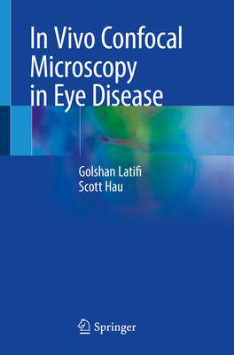 [预订]In Vivo Confocal Microscopy in Eye Disease 9781447175162
