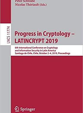 【预售】Progress in Cryptology – LATINCRYPT 2019