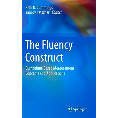 预订 The Fluency Construct: Curriculum-Based Measurement Concepts and Applications 流畅度构造：课程为基础的测量概念与应