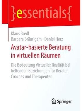 预订 Avatar-basierte Beratung in virtuellen Räumen: Die Bedeutung Virtueller Realität bei helfenden Beziehungen für B
