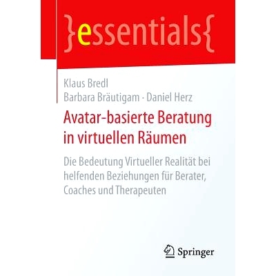 预订 Avatar-basierte Beratung in virtuellen Räumen: Die Bedeutung Virtueller Realität bei helfenden Beziehungen für B