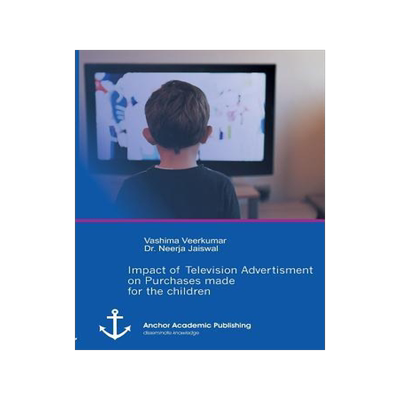 [预订]Impact of Television Advertisement on Purchases made for children 9783954898862