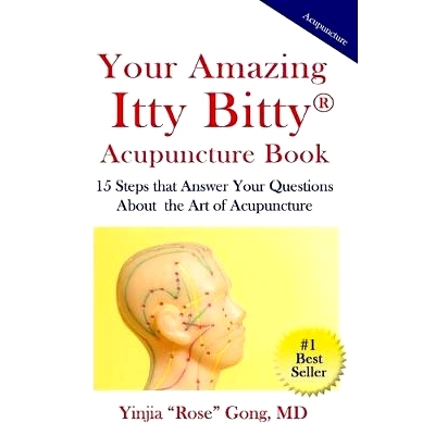 预订 Your Amazing Itty Bitty Acupuncture Book: 15 Steps that Answer Your Questions About the Art of Acupuncture: 9781950