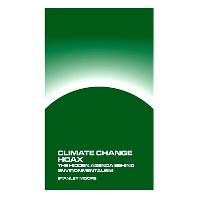 预订 Climate Change Hoax: The Hidden Agenda Behind Environmentalism: 9781778903564