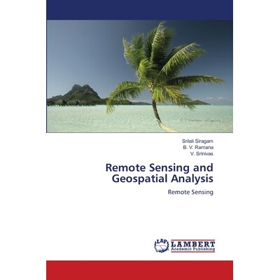 预订 Remote Sensing and Geospatial Analysis Remote Sensing 和 Geospatial Analysis: 9786209239007