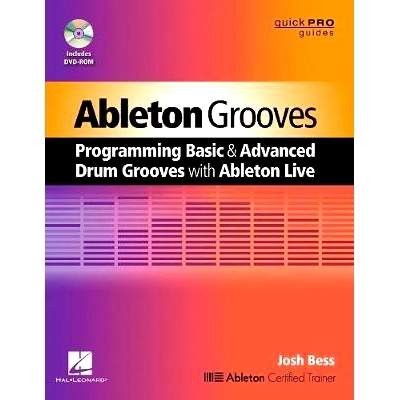 预订 Ableton Grooves: Programming Basic and Advanced Grooves with Ableton Live 艾伯莱顿凹槽：艾伯莱顿软件中的基础和高级