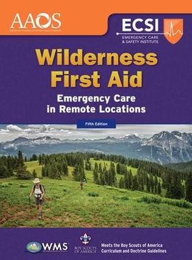 [预订]Wilderness First Aid: Emergency Care in Remote Locations 9781284147681