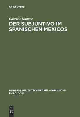 【预订】Der Subjuntivo im Spanischen Mexicos 9783484522923