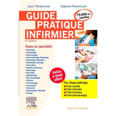 预订 Guide pratique infirmier : toutes les spécialités : pour chaque pathologie, fiche maladie, fiche infirmière, fic